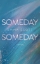 Buchcover und Innenansicht für das Buch: Someday, Someday