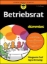 Buchcover und Innenansicht für das Buch: Betriebsrat für Dummies 5A