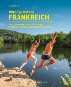 Buchcover und Innenansicht für das Buch: Wild Swimming Frankreich
