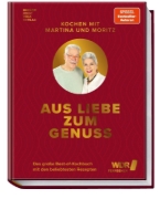 Buchcover und Innenansicht für das Buch: Kochen mit Martina und Moritz - Aus Liebe zum Genuss