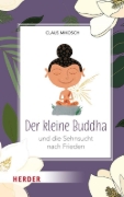 Buchcover und Innenansicht für das Buch: Der kleine Buddha und die Sehnsucht nach Frieden