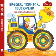 Buchcover und Innenansicht für das Buch: Baby Pixi (unkaputtbar) 115: Bagger, Traktor, Feuerwehr