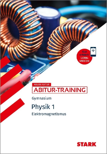 Buchcover und Innenansicht für das Buch: STARK Physik 1 - Abitur-Training - Elektromagnetismus