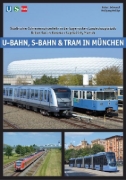 Buchcover und Innenansicht für das Buch: U-Bahn, S-Bahn & Tram in München
