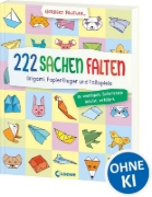 Buchcover und Innenansicht für das Buch: 222 Sachen falten - in wenigen Schritten leicht erklärt
