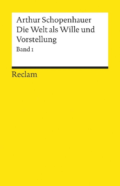 Buchcover und Innenansicht für das Buch: Die Welt als Wille und Vorstellung I