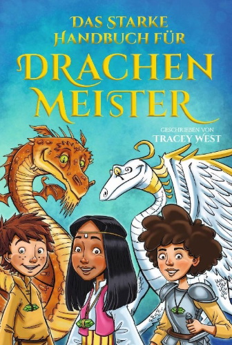Buchcover und Innenansicht für das Buch: Das starke Handbuch für Drachenmeister
