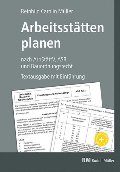 Buchcover und Innenansicht für das Buch: Arbeitsstätten planen nach Arbeitsstättenverordnung, Technischen Regeln für Arbeitsstätten (ASR) und Bauordnungsrecht