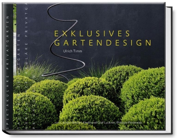 Buchcover und Innenansicht für das Buch: Exklusives Gartendesign - Spektakuläre Privatgärten
