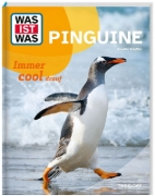 Buchcover und Innenansicht für das Buch: WAS IST WAS Pinguine. Immer cool drauf
