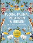 Buchcover und Innenansicht für das Buch: Flora, Fauna, Pflanzen & Bienen - Stickerbuch