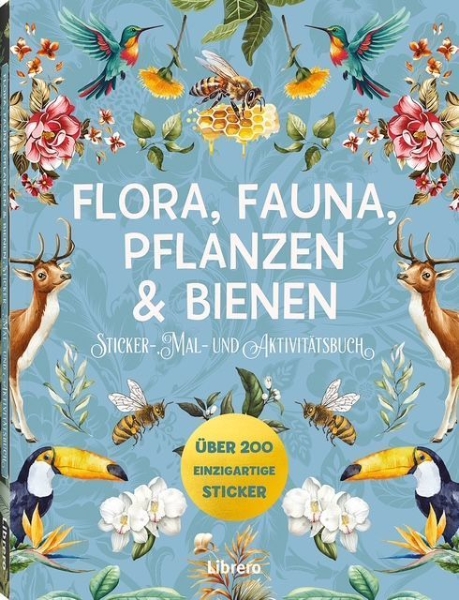 Buchcover und Innenansicht für das Buch: Flora, Fauna, Pflanzen & Bienen - Stickerbuch