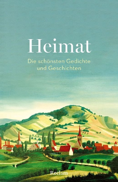 Buchcover und Innenansicht für das Buch: Heimat. Die schönsten Gedichte und Geschichten