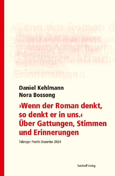 Buchcover und Innenansicht für das Buch: "Wenn der Roman denkt, so denkt er in uns". Über Gattungen, Stimmen und Erinnerungen