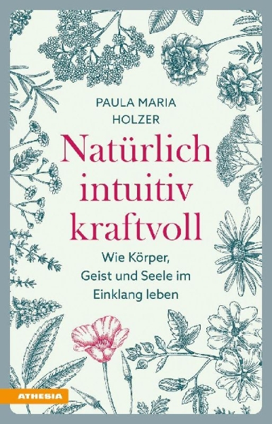 Buchcover und Innenansicht für das Buch: Natürlich, intuitiv, kraftvoll