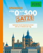 Buchcover und Innenansicht für das Buch: PONS Von 0 auf 500 Sätze Spanisch