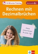 Buchcover und Innenansicht für das Buch: Klett 10-Minuten-Training Mathematik Rechnen mit Dezimalbrüchen 6. Klasse