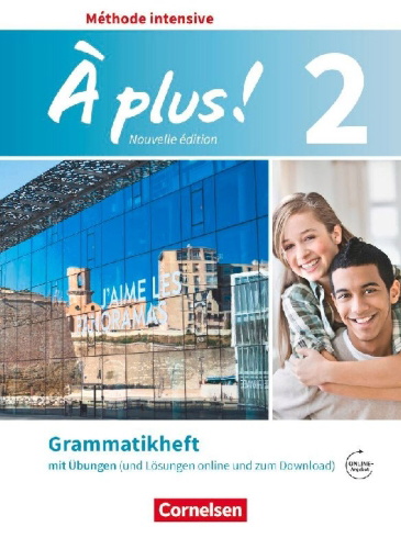 Buchcover und Innenansicht für das Buch: À plus ! Méthode intensive Band 2 - Grammatikheft