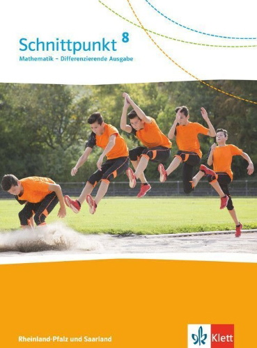 Buchcover und Innenansicht für das Buch: Schnittpunkt Mathematik 8. Differenzierende Ausgabe Rheinland-Pfalz und Saarland. Schulbuch Klasse 8