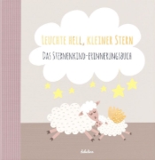 Buchcover und Innenansicht für das Buch: Leuchte Hell, Kleiner Stern