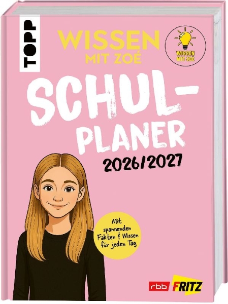 Buchcover und Innenansicht für das Buch: Wissen mit Zoé: Schulplaner 2026/2027