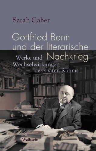 Buchcover und Innenansicht für das Buch: Gottfried Benn und der literarische Nachkrieg