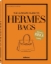 Buchcover und Innenansicht für das Buch: The Ultimate Guide to Hermès Bags