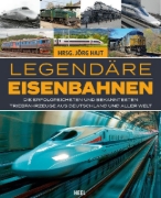 Buchcover und Innenansicht für das Buch: Legendäre Eisenbahnen - Legendäre Züge - Von der Dampflok bis zum ICE