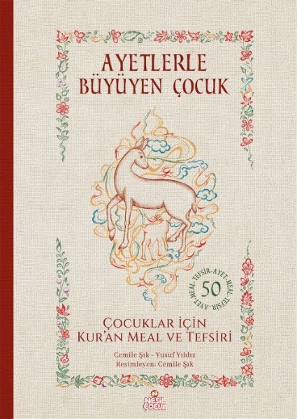 Buchcover und Innenansicht für das Buch: Ayetlerle Büyüyen Cocuk - Cocuklar Icin Kuran Meal ve Tefsiri Ciltli