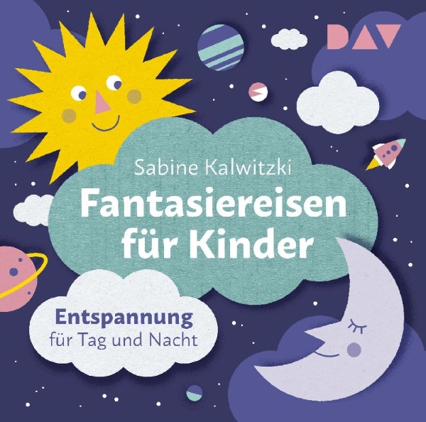 Buchcover und Innenansicht für das Buch: Fantasiereisen für Kinder - Entspannung für Tag und Nacht