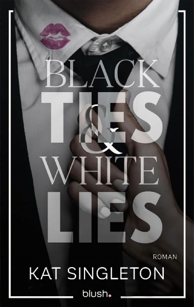 Buchcover und Innenansicht für das Buch: Black Ties and White Lies (01 Black Tie Billionaires)