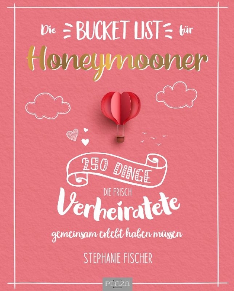 Buchcover und Innenansicht für das Buch: Die Bucket List für Honeymooner