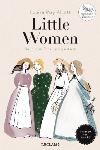 Buchcover und Innenansicht für das Buch: Little Women. Beth und ihre Schwestern