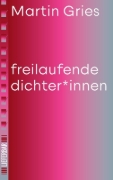 Buchcover und Innenansicht für das Buch: freilaufende dichter*innen