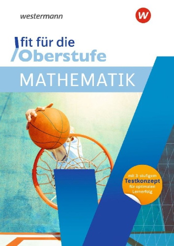 Buchcover und Innenansicht für das Buch: Fit für die Oberstufe. Mathematik