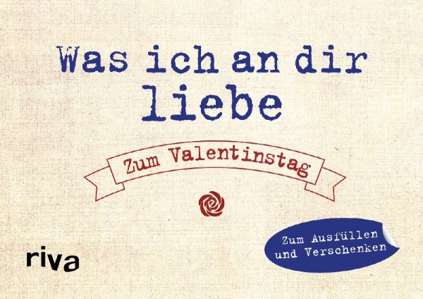 Buchcover und Innenansicht für das Buch: Was ich an dir liebe - Zum Valentinstag