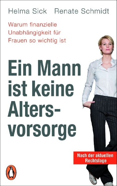 Buchcover und Innenansicht für das Buch: Ein Mann ist keine Altersvorsorge - Warum finanzielle Unabhängigkeit für Frauen so wichtig ist
