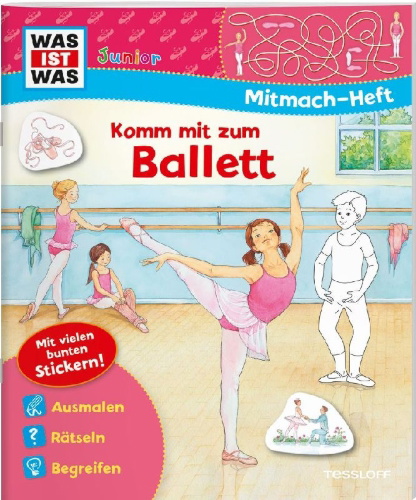 Buchcover und Innenansicht für das Buch: WAS IST WAS Junior Mitmachheft Komm mit zum Ballett
