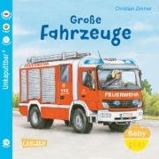 Buchcover und Innenansicht für das Buch: Baby Pixi (unkaputtbar) 153: Große Fahrzeuge