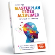 Buchcover und Innenansicht für das Buch: Masterplan gegen Alzheimer. Fit im Kopf - ein Leben lang. Wie Sie frühzeitig Ihr Demenz-Risiko halbieren, Ihr Gehirn regenerieren und geistig fit bleiben. Spiegel-Bestsellerautor