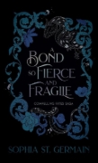 Buchcover und Innenansicht für das Buch: A Bond so Fierce and Fragile