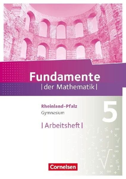 Buchcover und Innenansicht für das Buch: Fundamente der Mathematik  5. Schuljahr - Rheinland-Pfalz - Arbeitsheft mit Lösungen