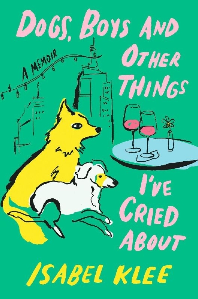 Buchcover und Innenansicht für das Buch: Dogs, Boys and Other Things I've Cried About