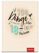 Buchcover und Innenansicht für das Buch: 100 Dinge, die man mit 18 endlich tun kann