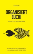 Buchcover und Innenansicht für das Buch: ORGANISIERT EUCH!