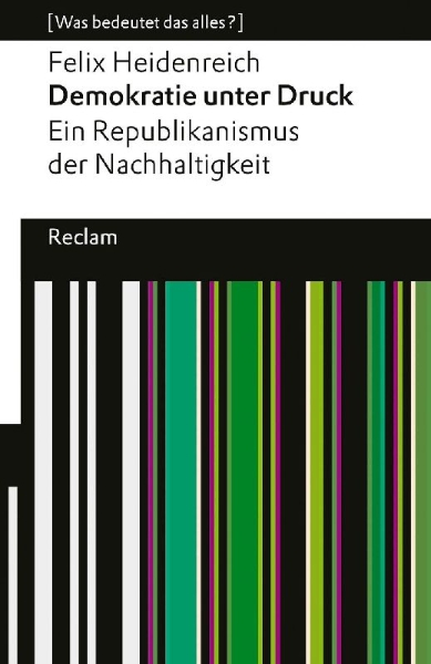 Buchcover und Innenansicht für das Buch: Demokratie unter Druck. Ein Republikanismus der Nachhaltigkeit