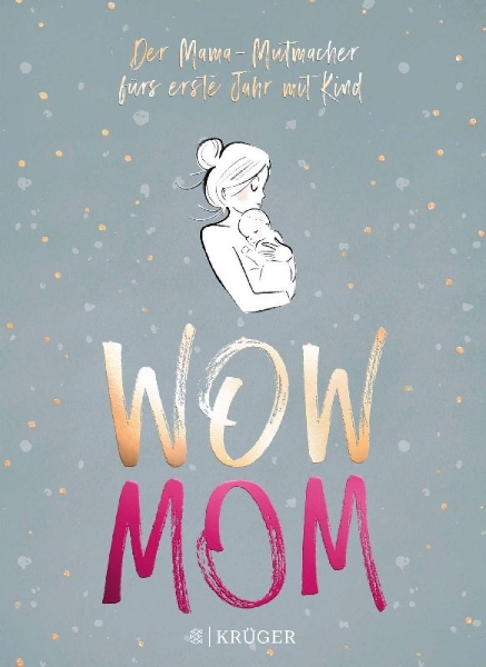 Buchcover und Innenansicht für das Buch: WOW MOM