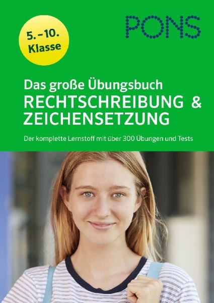 Buchcover und Innenansicht für das Buch: PONS Das große Übungsbuch Rechtschreibung und Zeichensetzung 5.-10. Klasse