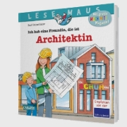 Buchcover und Innenansicht für das Buch: LESEMAUS 7: Ich hab eine Freundin, die ist Architektin