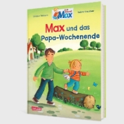 Buchcover und Innenansicht für das Buch: Max-Bilderbücher: Max und das Papa-Wochenende
